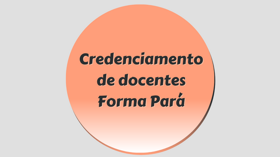Inscreva-se para ministrar aula nos Cursos de Matemática e Física (Faro), Pedagogia (Trairão), Biologia (Uruará) e Geografia (Oriximiná)!
