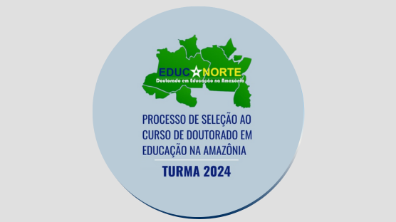O Programa de Pós-graduação em Educação na Amazônia (PGEDA) torna público o Edital 05/2023, que rege o processo seletivo de ingresso no curso de Doutorado em Educação na Amazônia – Turma 2024.