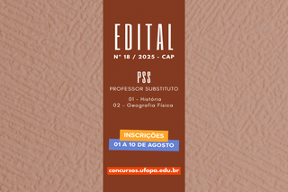 PSS PARA PROFESSOR SUBSTITUTO - EDITAL Nº 18/2025 - CAP UFOPA