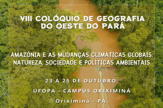 O evento será realizado em Oriximiná com foco nas mudanças climáticas