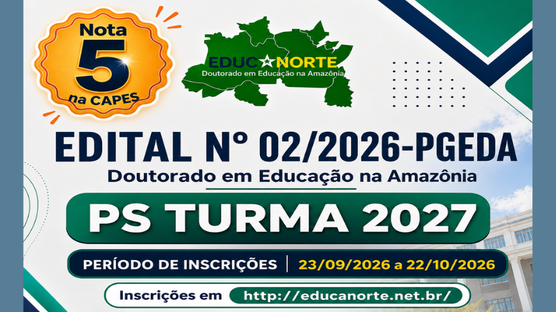 Confira mais detalhes acerca do ingresso na Turma de 2027 do doutorado Educanorte